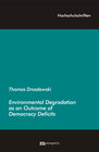 Buchcover Environmental Degradation as an Outcome of Democracy Deficits