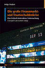 Buchcover Die große Finanzmarkt- und Staatsschuldenkrise