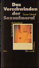 Buchcover Das Verschwinden der Sexualmoral