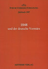 Buchcover Jahrbuch Forum Vormärz Forschung / 1848 und der deutsche Vormärz