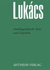 Buchcover Georg Lukács Werke / Autobiographische Texte, Gespräche und Briefe