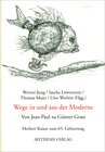 Buchcover Wege in und aus der Moderne. Von Jean Paul zu Günter Grass