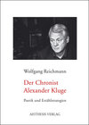 Buchcover Der Chronist Alexander Kluge