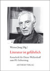 Buchcover Literatur ist gefährlich