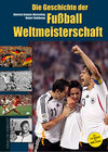 Buchcover Die Geschichte der Fußball-Weltmeisterschaft