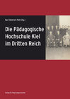 Buchcover Die Pädagogische Hochschule Kiel im Dritten Reich