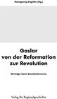 Buchcover Goslar von der Reformation zur Revolution