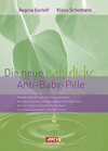 Buchcover Die neue natürliche Anti-Baby-Pille