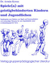 Buchcover Spiele(n) mit geistig behinderten Kindern und Jugendlichen