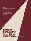 Buchcover Gruppendynamische Interaktionsexperimente