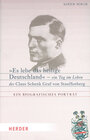 Buchcover Es lebe das heilige Deutschland - ein Tag im Leben des Claus Schenk Graf von Stauffenberg