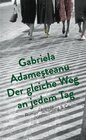 Buchcover Der gleiche Weg an jedem Tag