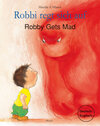 Buchcover Robbi regt sich auf - Robby Gets Mad