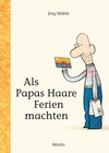 Buchcover Als Papas Haare Ferien machten