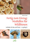 Buchcover Fertig zum Einzug: Nisthilfen für Wildbienen
