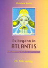 Buchcover Es begann in Atlantis - ein Lebensweg durch die Jahrhunderte
