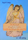 Buchcover Nathanael, Engel der Liebe, bereitet den Weg in die neue Zeit