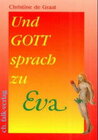 Buchcover Und Gott sprach zu Eva...