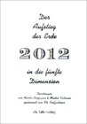 Buchcover Der Aufstieg der Erde in die fünfte Dimension - 2012