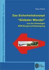 Buchcover Das Sicherheitskonzept "Globaler Wandel" aus der ehemaligen DDR-Bürgerrechtsbewegung