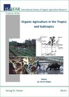 Buchcover Organic Agriculture in the Tropics and Subtropics