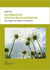 Buchcover Das Waldviertel - Zwischen Mystik und Klarheit