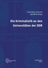 Buchcover Die Kriminalistik an den Universitäten der DDR