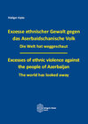 Buchcover Exzesse ethnischer Gewalt gegen das Aserbaidschanische Volk