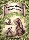 Buchcover Tiere probieren den Frieden