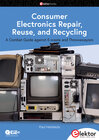 Buchcover Consumer Electronics Repair, Reuse and Recycling