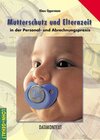 Buchcover Mutterschutz und Elternzeit in der Personal- und Abrechnungspraxis