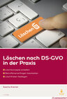 Buchcover Löschen nach DS-GVO in der Praxis