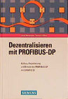 Buchcover Dezentralisieren mit PROFIBUS-DP