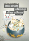 Buchcover Training, Beratung und Workshops mit Feuer und Flamme