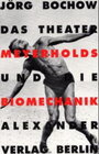 Buchcover Das Theater Meyerholds und die Biomechanik