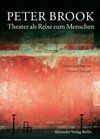 Buchcover Peter Brook. Theater als Reise zum Menschen