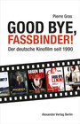 Buchcover Good bye, Fassbinder