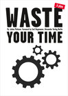 Buchcover Waste Your Time