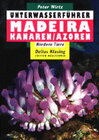 Buchcover Unterwasserführer Madeira, Kanaren, Azoren /Underwater Guide Madeira, Canary Islands, Azores