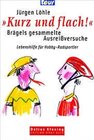 Buchcover "Kurz und flach" - Brägels gesammelte Ausreissversuche