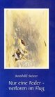 Buchcover Nur eine Feder, verloren im Flug