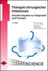 Buchcover Therapie chirurgischer Infektionen - Aktuelle Aspekte zur Diagnostik und Therapie