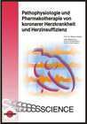 Buchcover Pathophysiologie und Pharmakotherapie von koronarer Herzkrankheit und Herzinsuffizienz