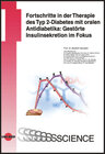 Buchcover Fortschritte in der Therapie des Typ 2-Diabetes mit oralen Antidiabetika: Gestörte Insulinsekretion im Fokus