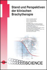 Buchcover Stand und Perspektiven der klinischen Brachytherapie