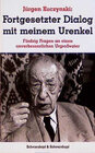 Buchcover Jürgen Kuczynski 1904-1997 - Die Buchedition / Fortgesetzter Dialog mit meinem Urenkel. 50 Fragen an einen unverbesserli