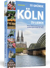 Buchcover 111 Gründe, Köln zu lieben