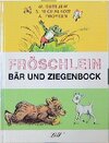 Buchcover Fröschlein, Bär und Ziegenbock