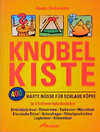 Buchcover Knobelkiste. 400 harte Nüsse für schlaue Köpfe