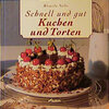 Buchcover Schnell und gut - Kuchen und Torten